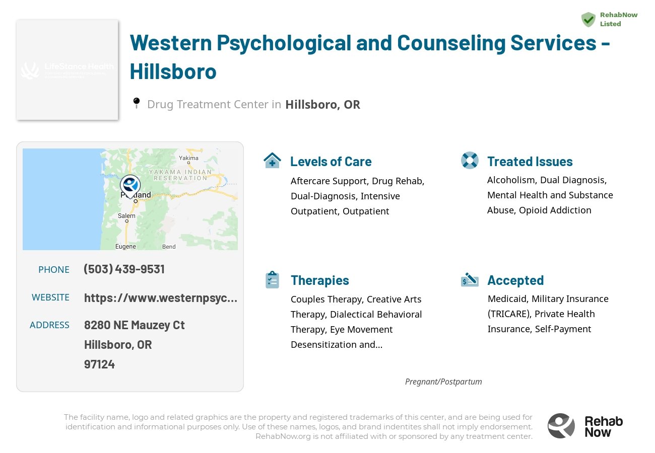 Helpful reference information for Western Psychological and Counseling Services - Hillsboro, a drug treatment center in Oregon located at: 8280 NE Mauzey Ct, Hillsboro, OR 97124, including phone numbers, official website, and more. Listed briefly is an overview of Levels of Care, Therapies Offered, Issues Treated, and accepted forms of Payment Methods.
