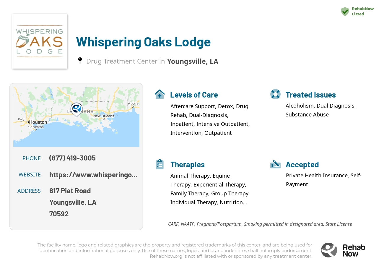 Helpful reference information for Whispering Oaks Lodge, a drug treatment center in Louisiana located at: 617 Piat Road, Youngsville, LA, 70592, including phone numbers, official website, and more. Listed briefly is an overview of Levels of Care, Therapies Offered, Issues Treated, and accepted forms of Payment Methods.