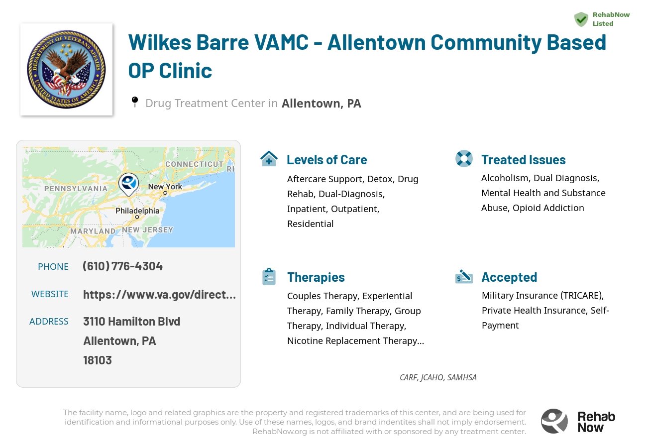 Helpful reference information for Wilkes Barre VAMC - Allentown Community Based OP Clinic, a drug treatment center in Pennsylvania located at: 3110 Hamilton Blvd, Allentown, PA 18103, including phone numbers, official website, and more. Listed briefly is an overview of Levels of Care, Therapies Offered, Issues Treated, and accepted forms of Payment Methods.