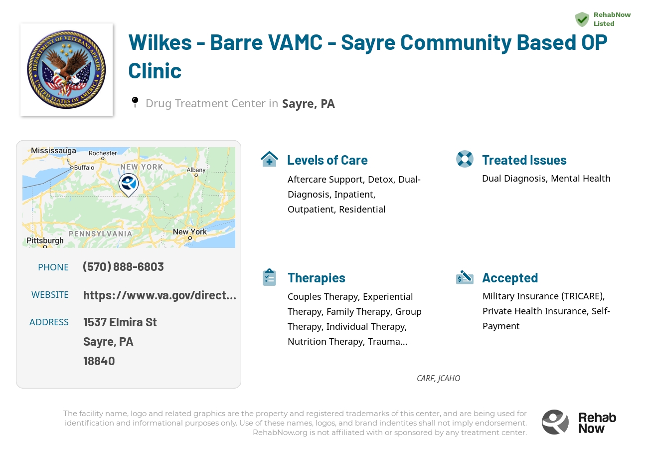 Helpful reference information for Wilkes - Barre VAMC - Sayre Community Based OP Clinic, a drug treatment center in Pennsylvania located at: 1537 Elmira St, Sayre, PA 18840, including phone numbers, official website, and more. Listed briefly is an overview of Levels of Care, Therapies Offered, Issues Treated, and accepted forms of Payment Methods.