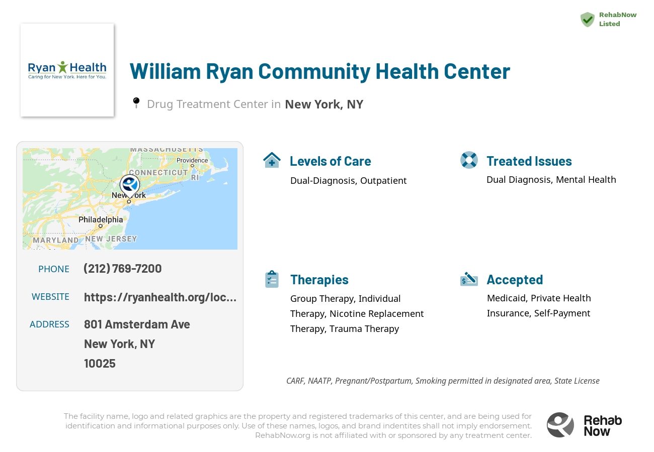 Helpful reference information for William Ryan Community Health Center, a drug treatment center in New York located at: 801 Amsterdam Ave, New York, NY 10025, including phone numbers, official website, and more. Listed briefly is an overview of Levels of Care, Therapies Offered, Issues Treated, and accepted forms of Payment Methods.