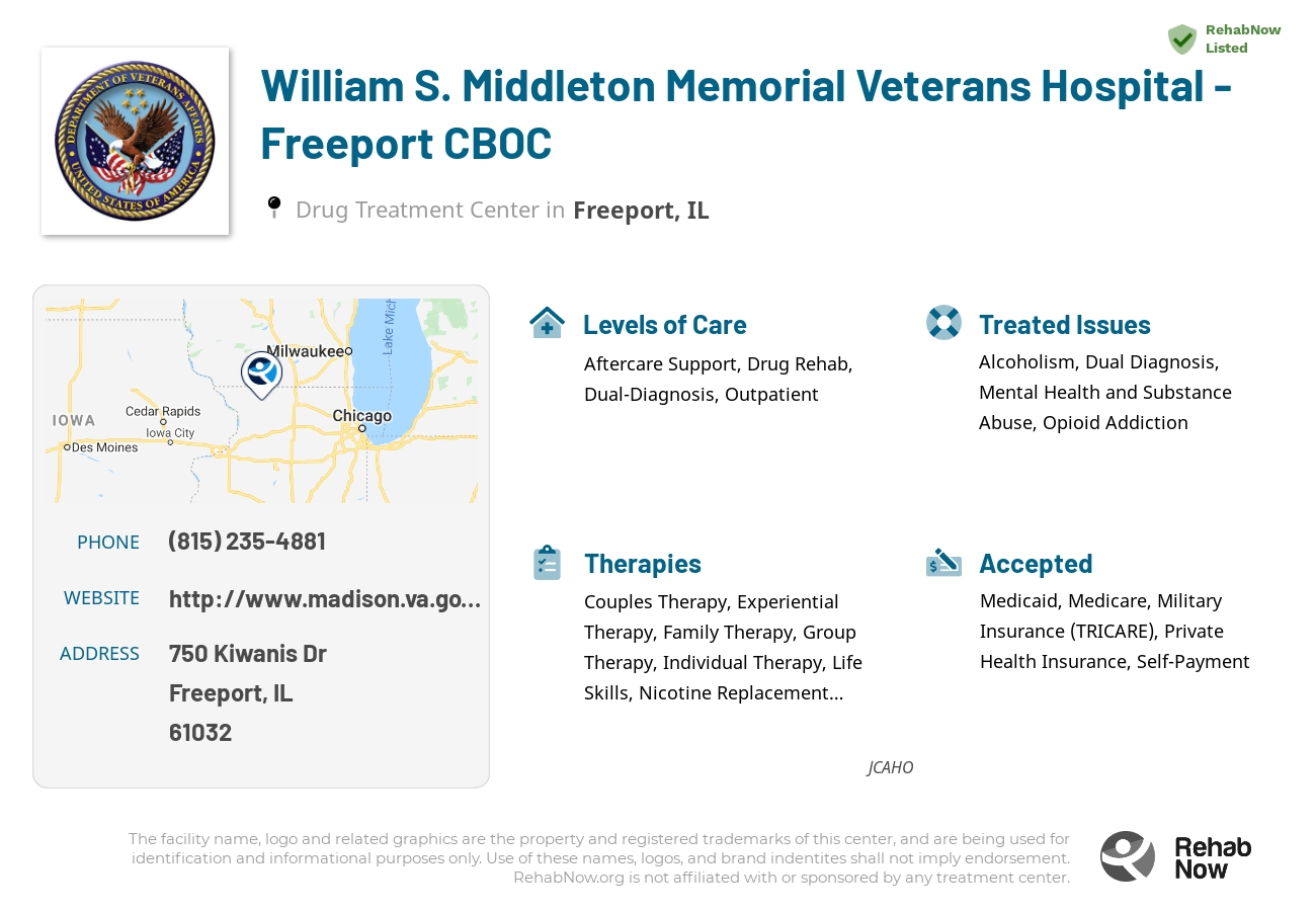 Helpful reference information for William S. Middleton Memorial Veterans Hospital - Freeport CBOC, a drug treatment center in Illinois located at: 750 Kiwanis Dr, Freeport, IL 61032, including phone numbers, official website, and more. Listed briefly is an overview of Levels of Care, Therapies Offered, Issues Treated, and accepted forms of Payment Methods.