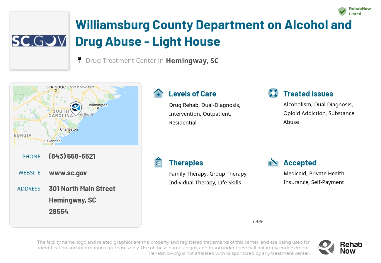 Helpful reference information for Williamsburg County Department on Alcohol and Drug Abuse - Light House, a drug treatment center in South Carolina located at: 301 301 North Main Street, Hemingway, SC 29554, including phone numbers, official website, and more. Listed briefly is an overview of Levels of Care, Therapies Offered, Issues Treated, and accepted forms of Payment Methods.