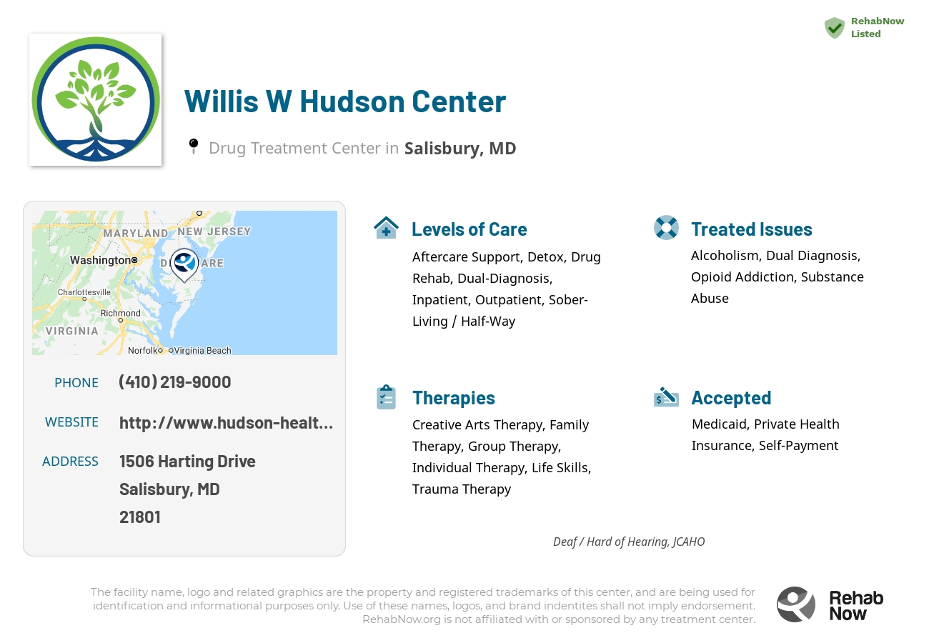 Helpful reference information for Willis W Hudson Center, a drug treatment center in Maryland located at: 1506 Harting Drive, Salisbury, MD, 21801, including phone numbers, official website, and more. Listed briefly is an overview of Levels of Care, Therapies Offered, Issues Treated, and accepted forms of Payment Methods.