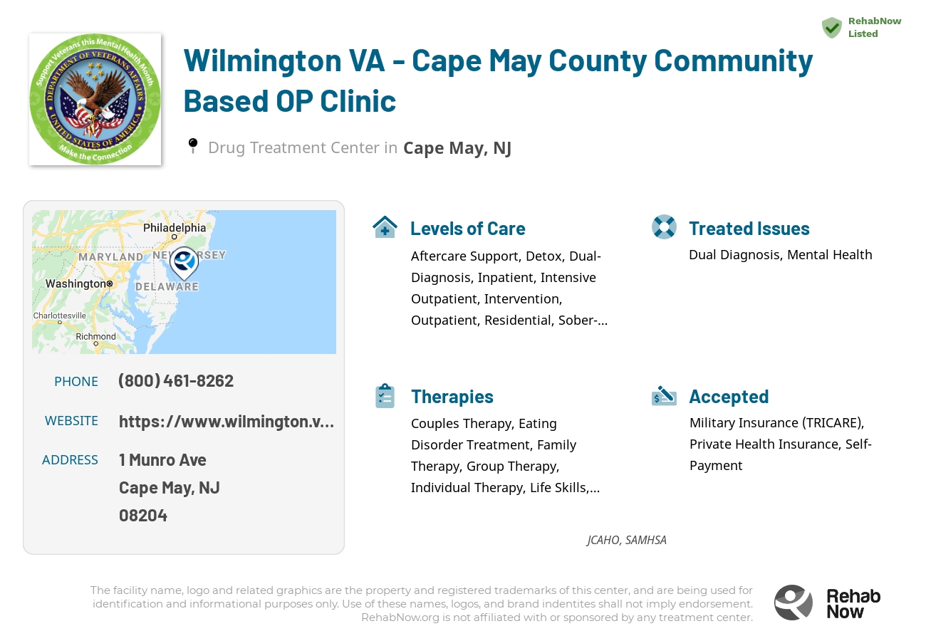 Helpful reference information for Wilmington VA - Cape May County Community Based OP Clinic, a drug treatment center in New Jersey located at: 1 Munro Ave, Cape May, NJ 08204, including phone numbers, official website, and more. Listed briefly is an overview of Levels of Care, Therapies Offered, Issues Treated, and accepted forms of Payment Methods.