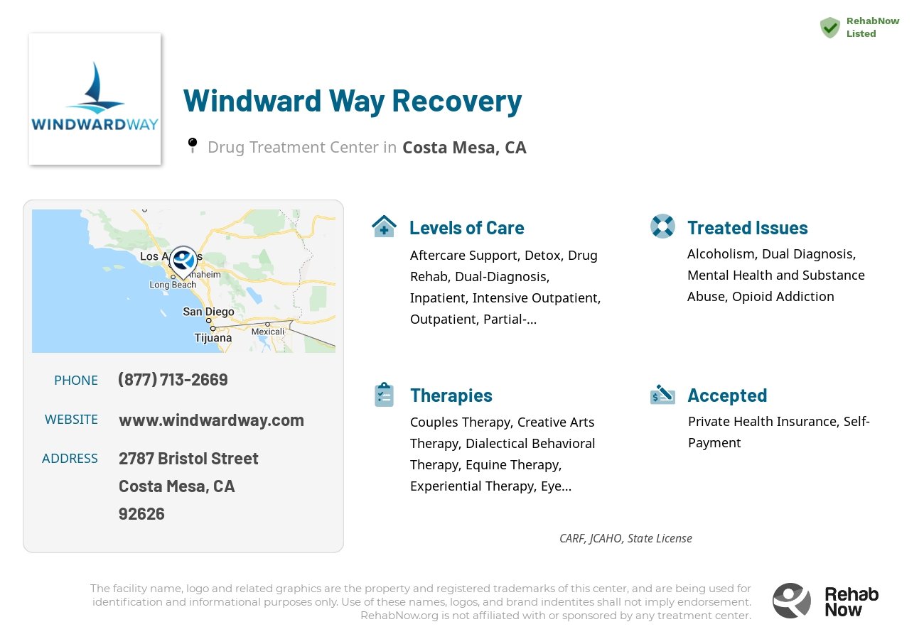 Helpful reference information for Windward Way Recovery, a drug treatment center in California located at: 2787 Bristol Street, Costa Mesa, CA, 92626, including phone numbers, official website, and more. Listed briefly is an overview of Levels of Care, Therapies Offered, Issues Treated, and accepted forms of Payment Methods.