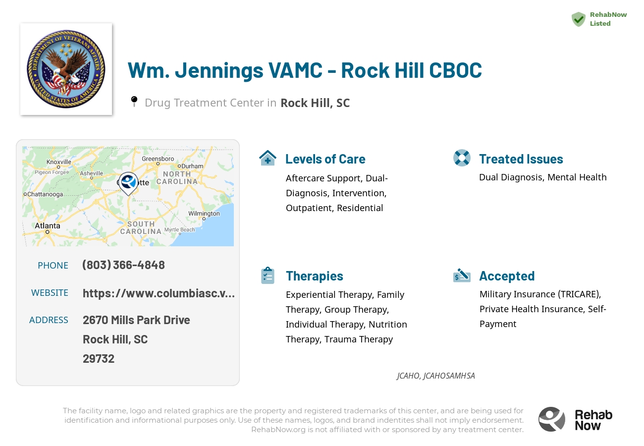 Helpful reference information for Wm. Jennings VAMC - Rock Hill CBOC, a drug treatment center in South Carolina located at: 2670 2670 Mills Park Drive, Rock Hill, SC 29732, including phone numbers, official website, and more. Listed briefly is an overview of Levels of Care, Therapies Offered, Issues Treated, and accepted forms of Payment Methods.