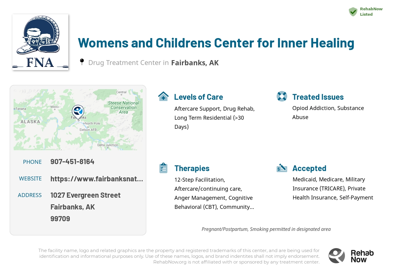 Helpful reference information for Womens and Childrens Center for Inner Healing, a drug treatment center in Alaska located at: 1027 Evergreen Street, Fairbanks, AK 99709, including phone numbers, official website, and more. Listed briefly is an overview of Levels of Care, Therapies Offered, Issues Treated, and accepted forms of Payment Methods.