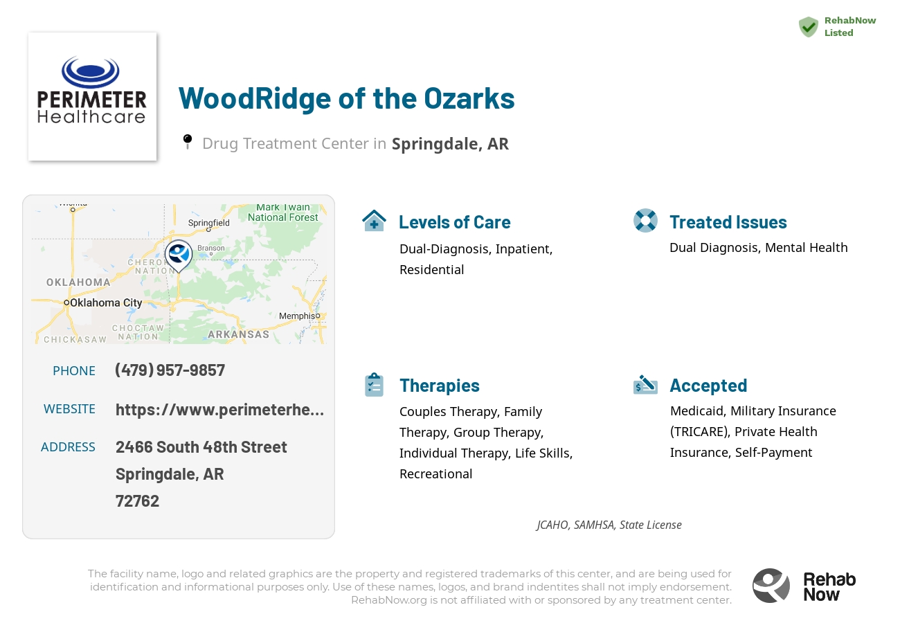 Helpful reference information for WoodRidge of the Ozarks, a drug treatment center in Arkansas located at: 2466 South 48th Street, Springdale, AR, 72762, including phone numbers, official website, and more. Listed briefly is an overview of Levels of Care, Therapies Offered, Issues Treated, and accepted forms of Payment Methods.