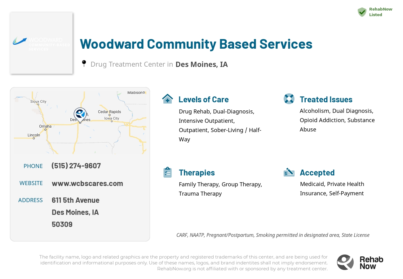 Helpful reference information for Woodward Community Based Services, a drug treatment center in Iowa located at: 611 5th Avenue, Des Moines, IA, 50309, including phone numbers, official website, and more. Listed briefly is an overview of Levels of Care, Therapies Offered, Issues Treated, and accepted forms of Payment Methods.