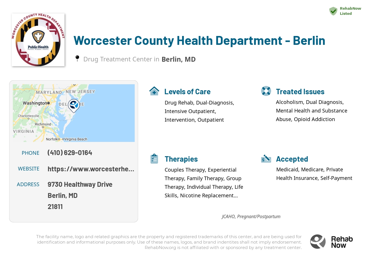 Helpful reference information for Worcester County Health Department - Berlin, a drug treatment center in Maryland located at: 9730 Healthway Drive, Berlin, MD, 21811, including phone numbers, official website, and more. Listed briefly is an overview of Levels of Care, Therapies Offered, Issues Treated, and accepted forms of Payment Methods.