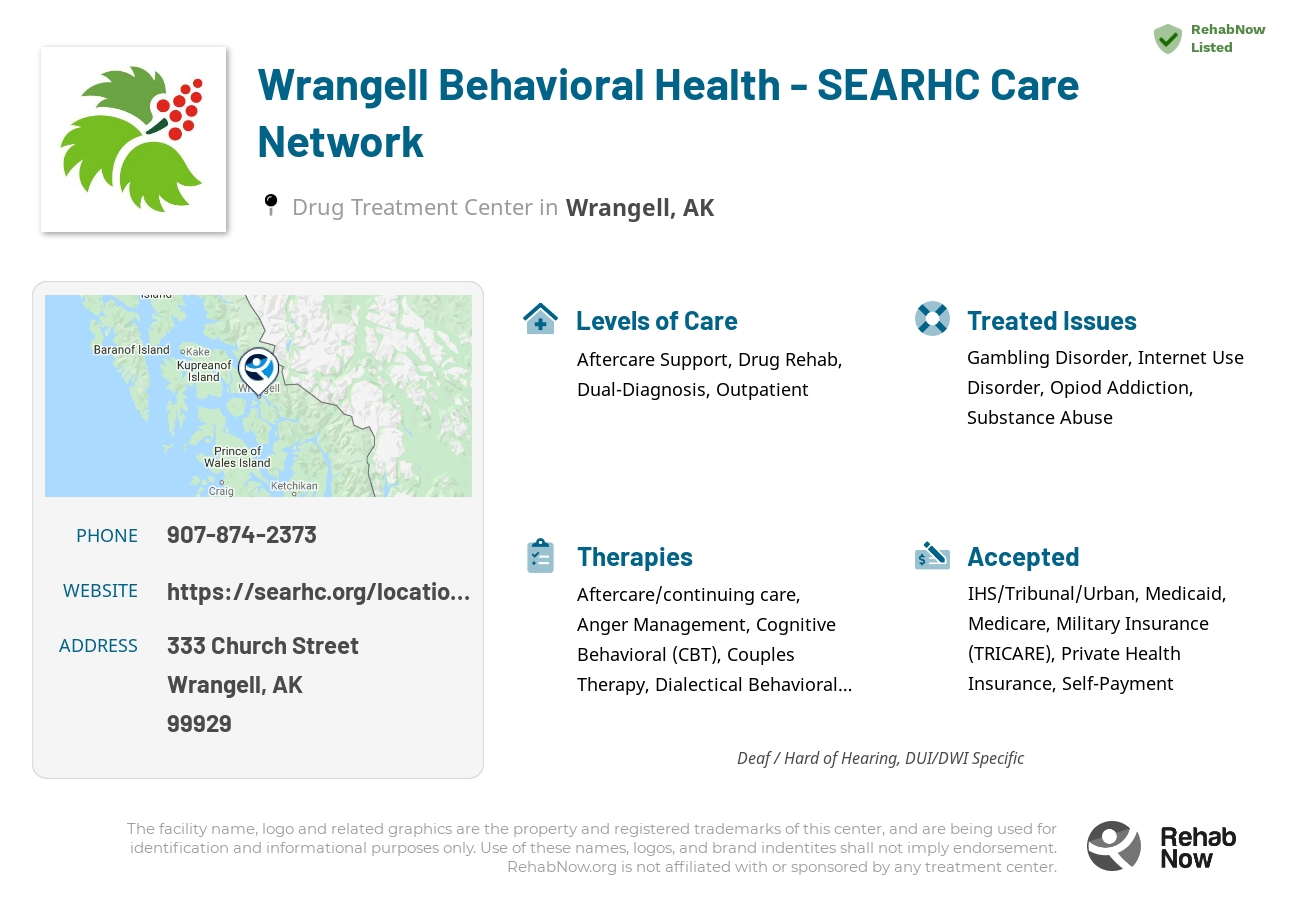 Helpful reference information for Wrangell Behavioral Health - SEARHC Care Network, a drug treatment center in Alaska located at: 333 Church Street, Wrangell, AK 99929, including phone numbers, official website, and more. Listed briefly is an overview of Levels of Care, Therapies Offered, Issues Treated, and accepted forms of Payment Methods.