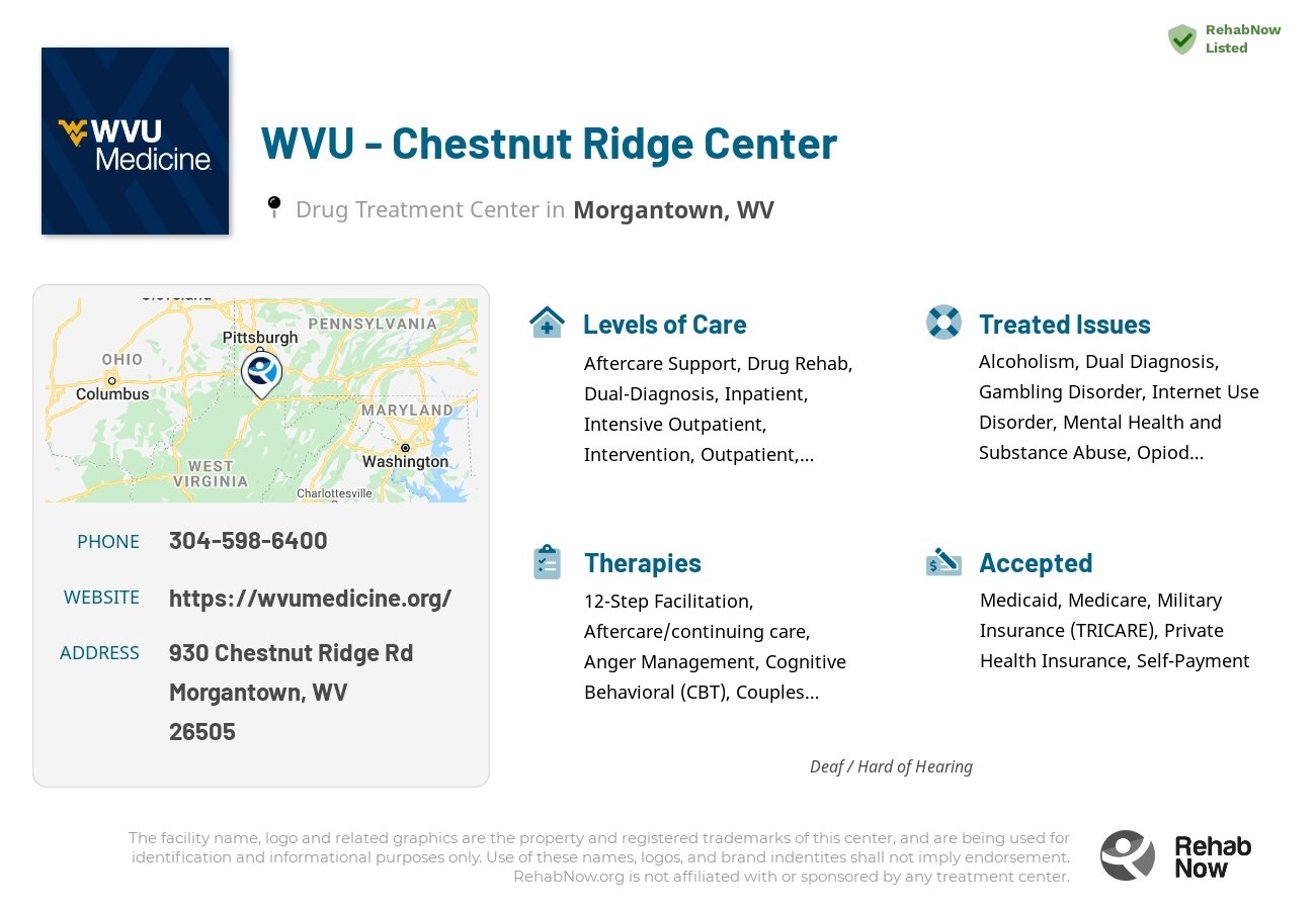 Helpful reference information for WVU - Chestnut Ridge Center, a drug treatment center in West Virginia located at: 930 Chestnut Ridge Rd, Morgantown, WV 26505, including phone numbers, official website, and more. Listed briefly is an overview of Levels of Care, Therapies Offered, Issues Treated, and accepted forms of Payment Methods.