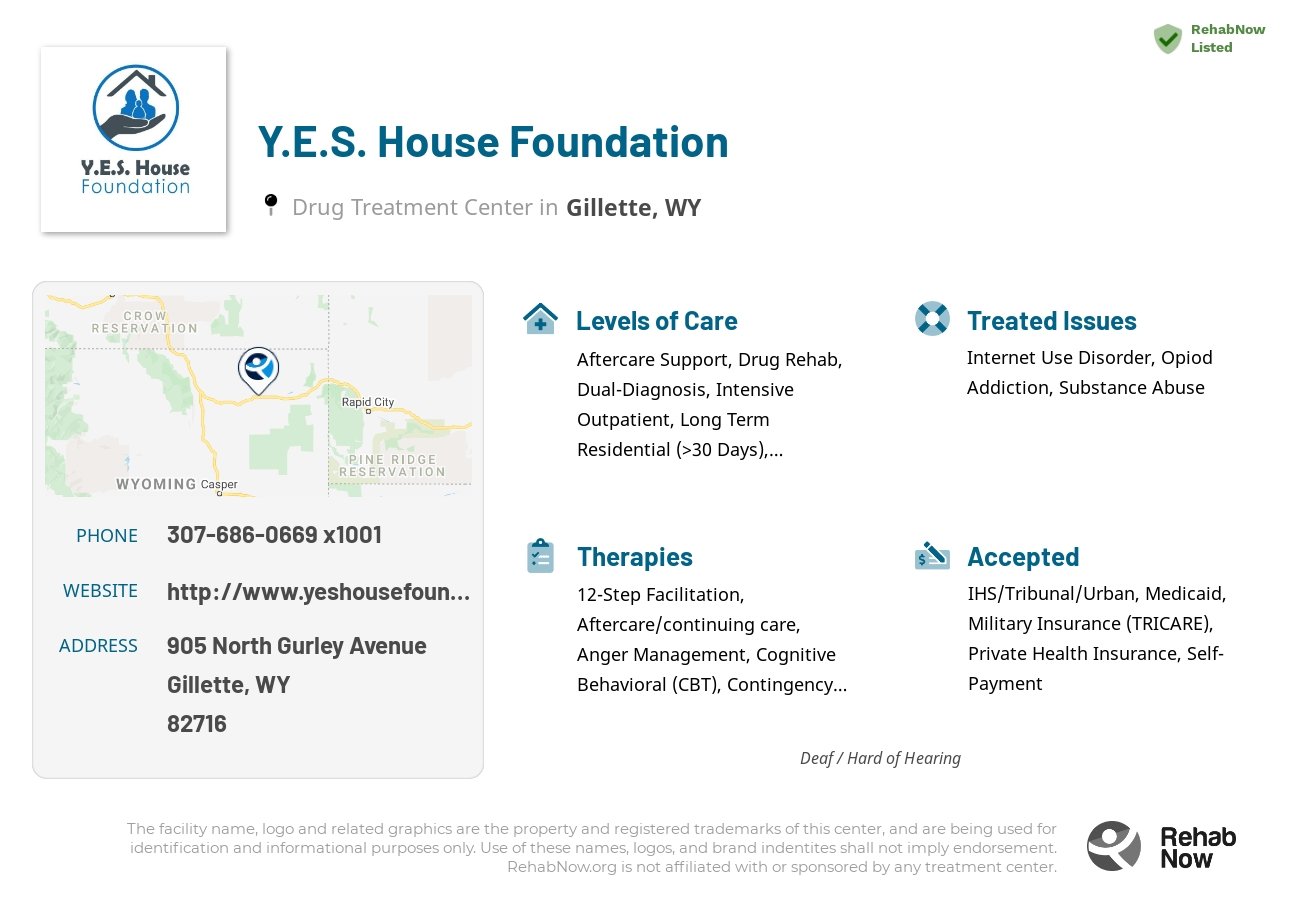 Helpful reference information for Y.E.S. House Foundation, a drug treatment center in Wyoming located at: 905 North Gurley Avenue, Gillette, WY 82716, including phone numbers, official website, and more. Listed briefly is an overview of Levels of Care, Therapies Offered, Issues Treated, and accepted forms of Payment Methods.