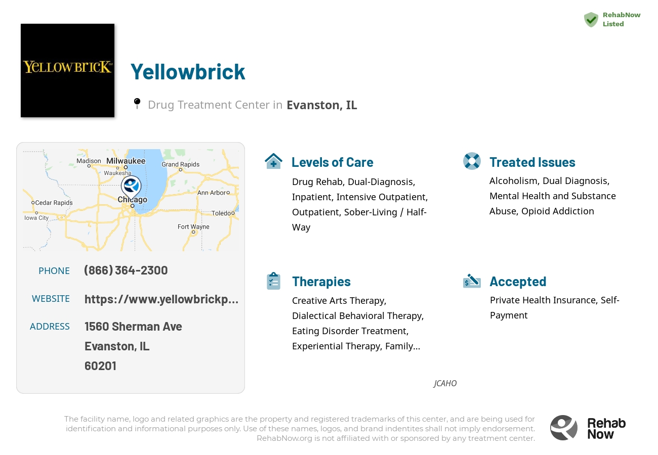 Helpful reference information for Yellowbrick, a drug treatment center in Illinois located at: 1560 Sherman Ave, Evanston, IL 60201, including phone numbers, official website, and more. Listed briefly is an overview of Levels of Care, Therapies Offered, Issues Treated, and accepted forms of Payment Methods.