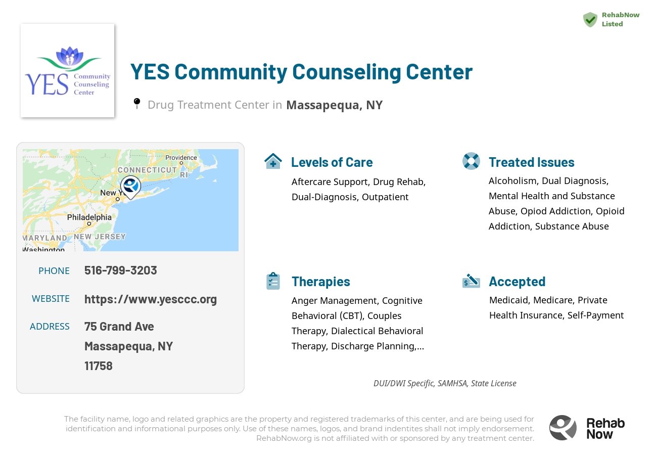Helpful reference information for YES Community Counseling Center, a drug treatment center in New York located at: 75 Grand Ave, Massapequa, NY 11758, including phone numbers, official website, and more. Listed briefly is an overview of Levels of Care, Therapies Offered, Issues Treated, and accepted forms of Payment Methods.