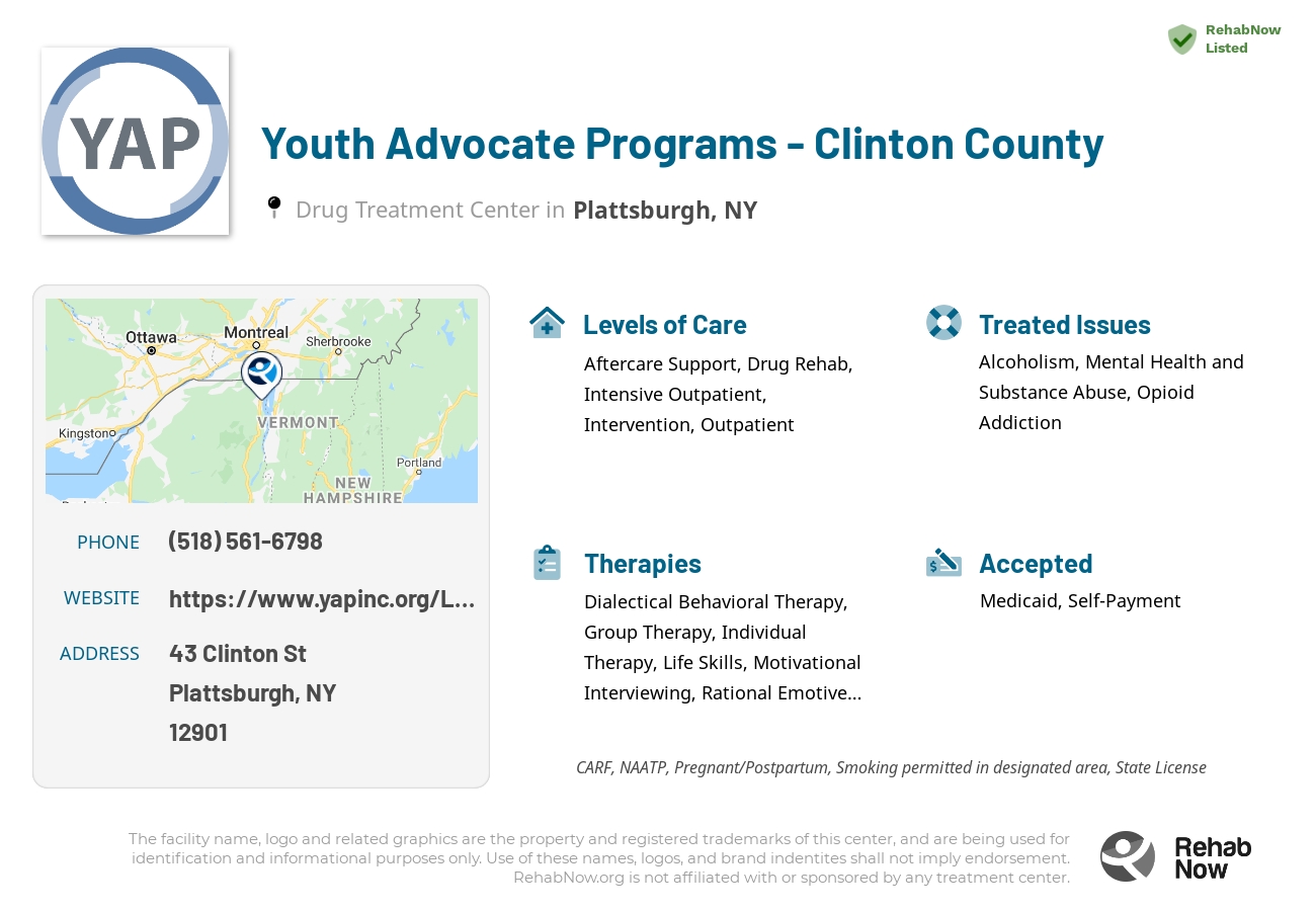Helpful reference information for Youth Advocate Programs - Clinton County, a drug treatment center in New York located at: 43 Clinton St, Plattsburgh, NY 12901, including phone numbers, official website, and more. Listed briefly is an overview of Levels of Care, Therapies Offered, Issues Treated, and accepted forms of Payment Methods.