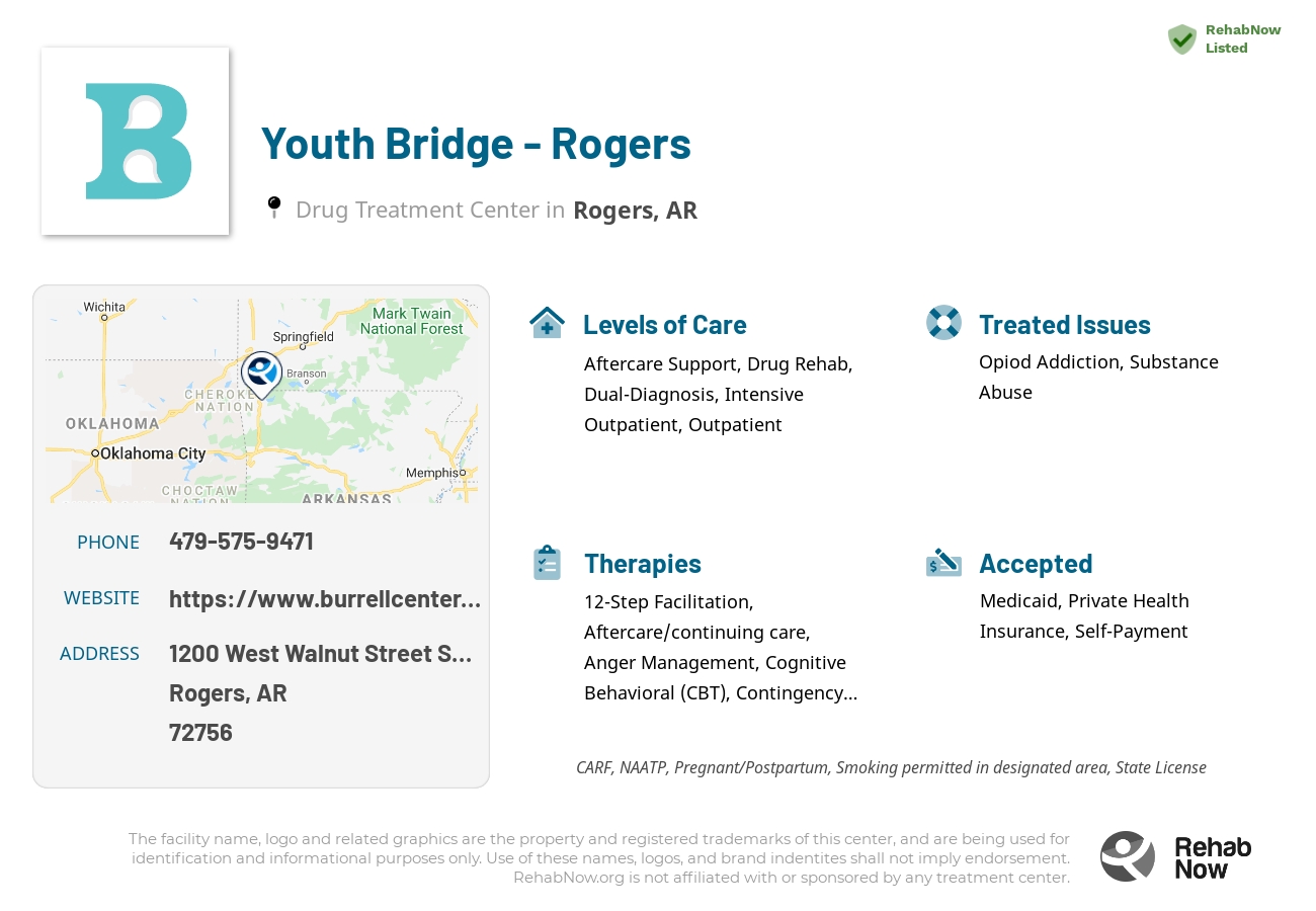 Helpful reference information for Youth Bridge - Rogers, a drug treatment center in Arkansas located at: 1200 West Walnut Street Suite 1500, Rogers, AR 72756, including phone numbers, official website, and more. Listed briefly is an overview of Levels of Care, Therapies Offered, Issues Treated, and accepted forms of Payment Methods.