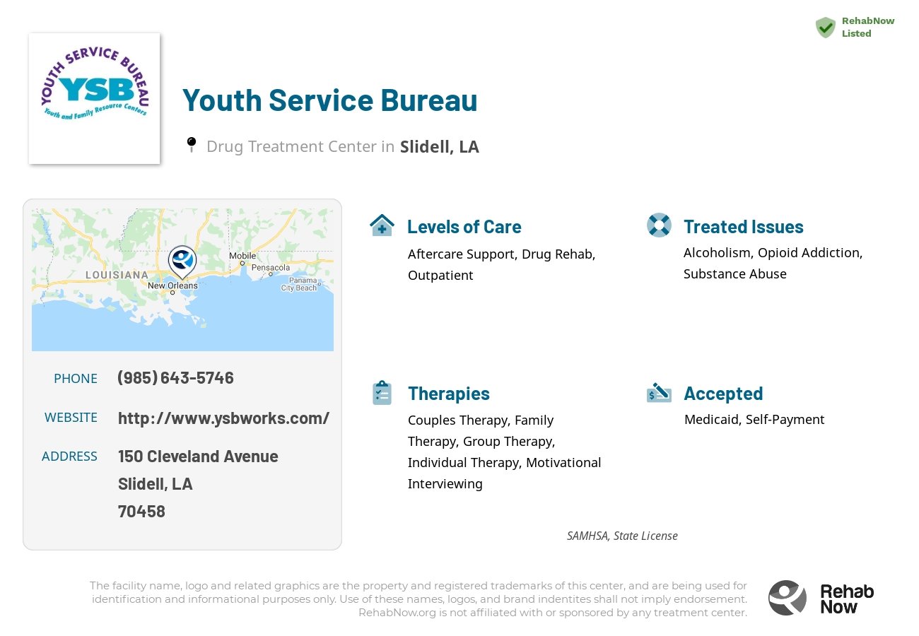 Helpful reference information for Youth Service Bureau, a drug treatment center in Louisiana located at: 150 150 Cleveland Avenue, Slidell, LA 70458, including phone numbers, official website, and more. Listed briefly is an overview of Levels of Care, Therapies Offered, Issues Treated, and accepted forms of Payment Methods.