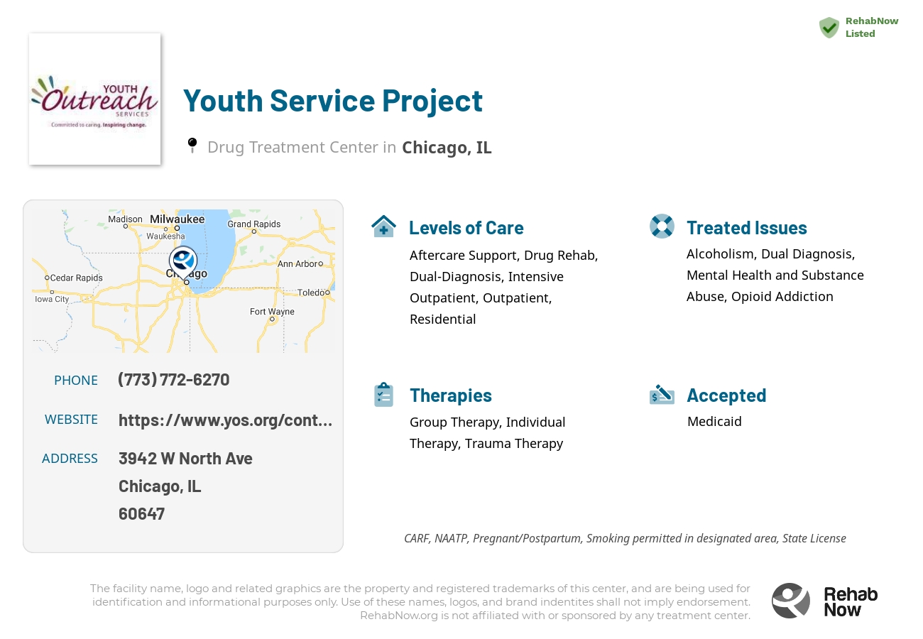 Helpful reference information for Youth Service Project, a drug treatment center in Illinois located at: 3942 W North Ave, Chicago, IL 60647, including phone numbers, official website, and more. Listed briefly is an overview of Levels of Care, Therapies Offered, Issues Treated, and accepted forms of Payment Methods.