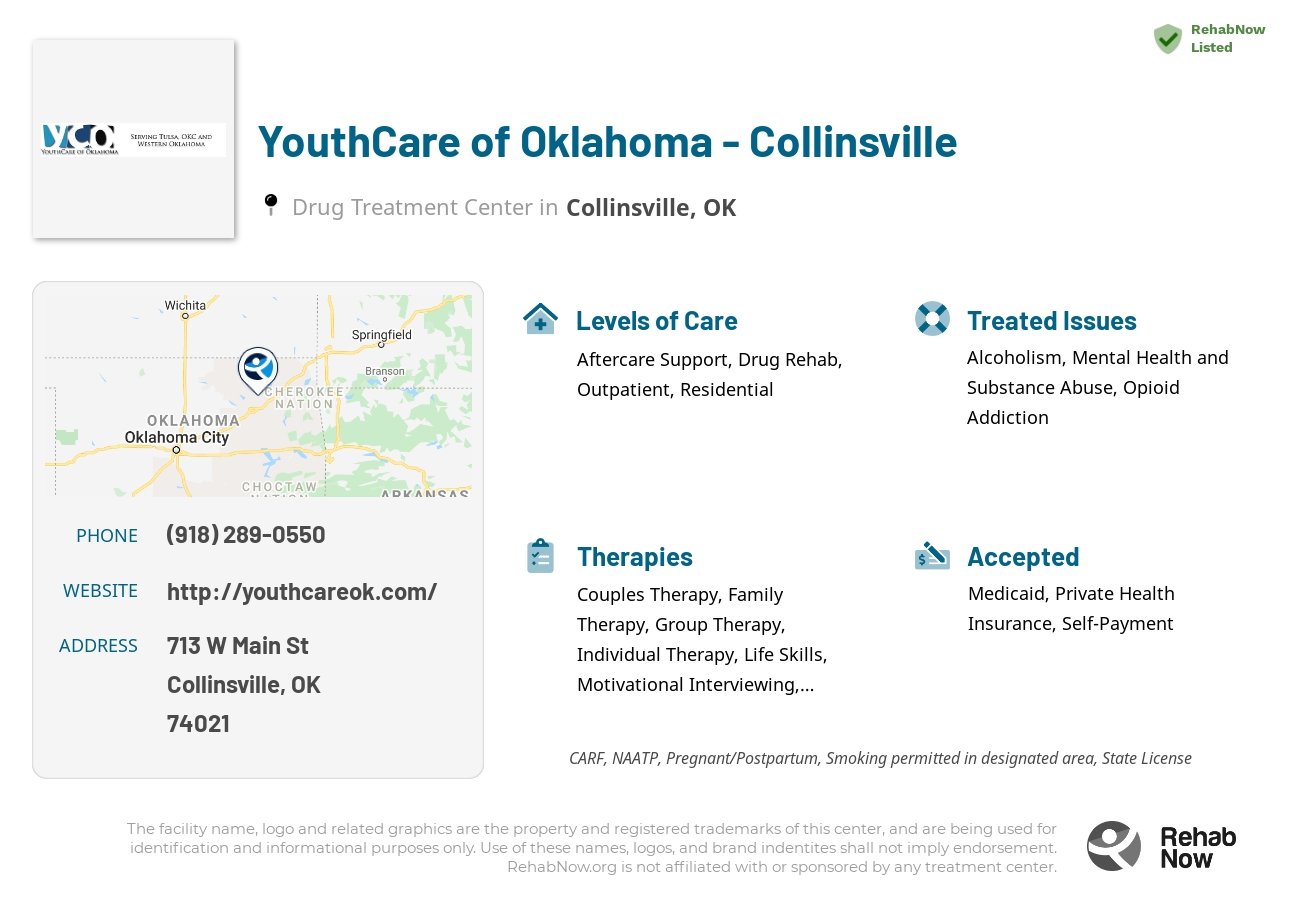 Helpful reference information for YouthCare of Oklahoma - Collinsville, a drug treatment center in Oklahoma located at: 713 W Main St, Collinsville, OK 74021, including phone numbers, official website, and more. Listed briefly is an overview of Levels of Care, Therapies Offered, Issues Treated, and accepted forms of Payment Methods.