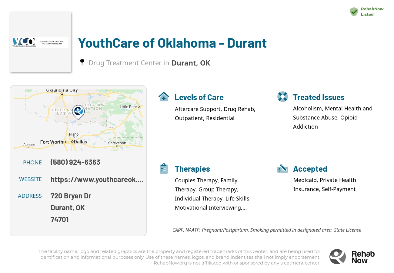 Helpful reference information for YouthCare of Oklahoma - Durant, a drug treatment center in Oklahoma located at: 720 Bryan Dr, Durant, OK 74701, including phone numbers, official website, and more. Listed briefly is an overview of Levels of Care, Therapies Offered, Issues Treated, and accepted forms of Payment Methods.