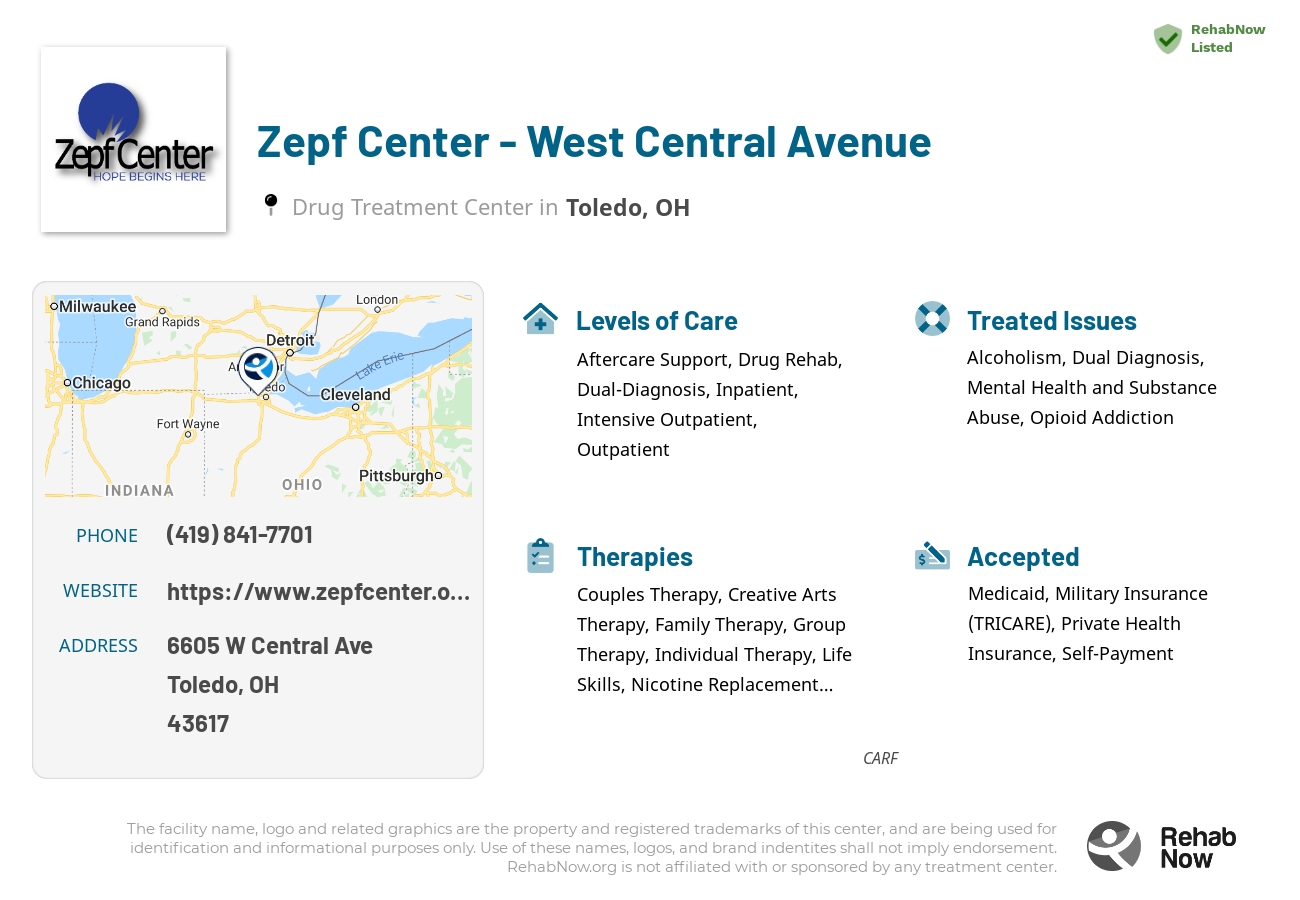 Helpful reference information for Zepf Center - West Central Avenue, a drug treatment center in Ohio located at: 6605 W Central Ave, Toledo, OH 43617, including phone numbers, official website, and more. Listed briefly is an overview of Levels of Care, Therapies Offered, Issues Treated, and accepted forms of Payment Methods.