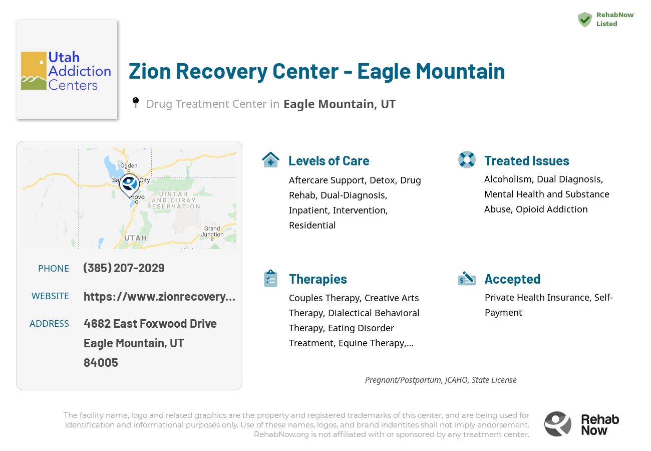 Helpful reference information for Zion Recovery Center - Eagle Mountain, a drug treatment center in Utah located at: 4682 4682 East Foxwood Drive, Eagle Mountain, UT 84005, including phone numbers, official website, and more. Listed briefly is an overview of Levels of Care, Therapies Offered, Issues Treated, and accepted forms of Payment Methods.